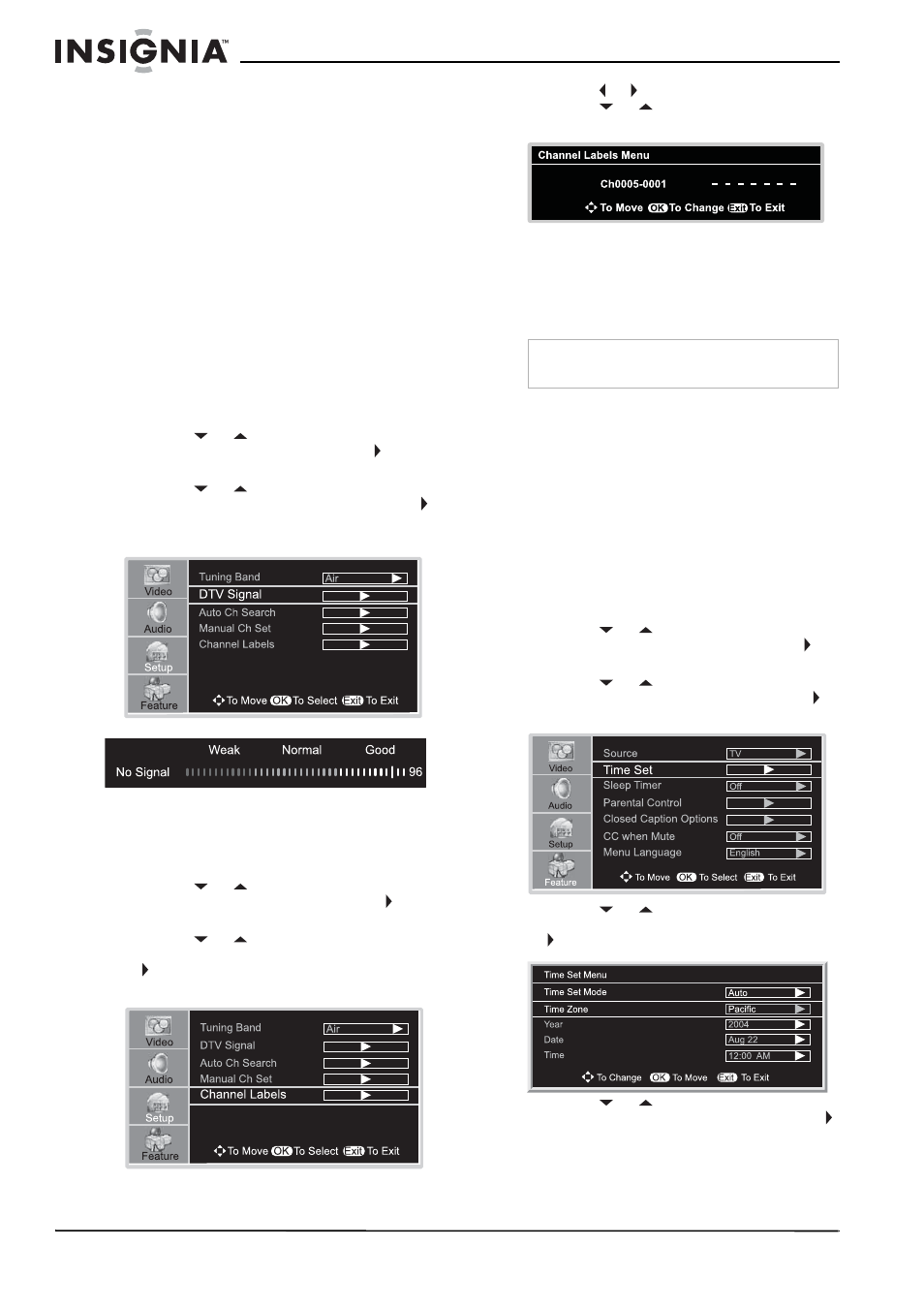 Selecting the video input source, To select the video input source, Checking the dtv signal strength | To check the dtv signal strength, Adding a channel label, To add a label to a channel, Freezing the picture, To freeze or unfreeze the picture, Setting the clock, Automatically setting the clock | Insignia NS-37LCD User Manual | Page 14 / 86