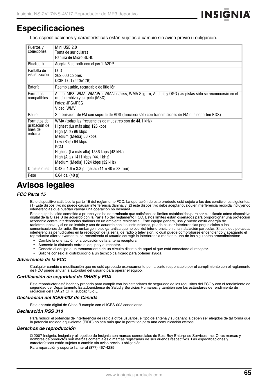 Especificaciones, Avisos legales, Fcc parte 15 | Advertencia de la fcc, Certificación de seguridad de dhhs y fda, Declaración del ices-003 de canadá, Declaración rss 310, Derechos de reproducción, Especificaciones avisos legales | Insignia NS-2V17/NS-4V17 User Manual | Page 65 / 68