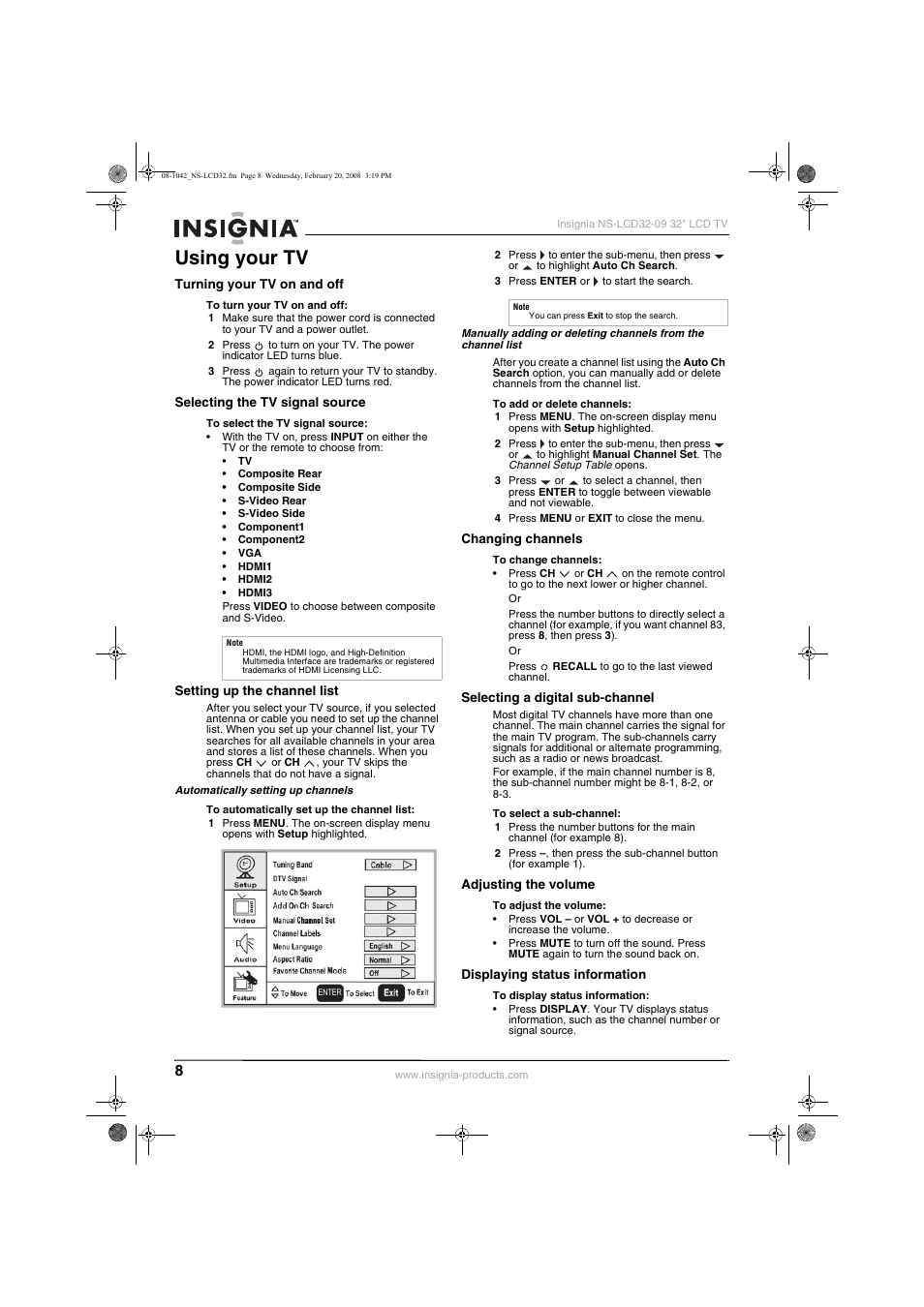 Using your tv, Turning your tv on and off, Selecting the tv signal source | Setting up the channel list, Changing channels, Selecting a digital sub-channel, Adjusting the volume, Displaying status information, 8 fo | Insignia NS-LCD32-09 User Manual | Page 10 / 40