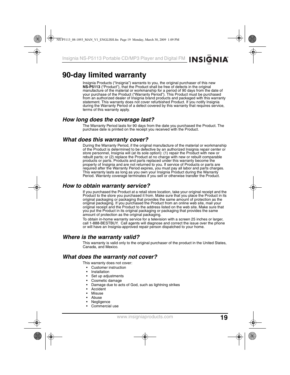Day limited warranty, How long does the coverage last, What does this warranty cover | How to obtain warranty service, Where is the warranty valid, What does the warranty not cover | Insignia NS-P5113 User Manual | Page 19 / 24
