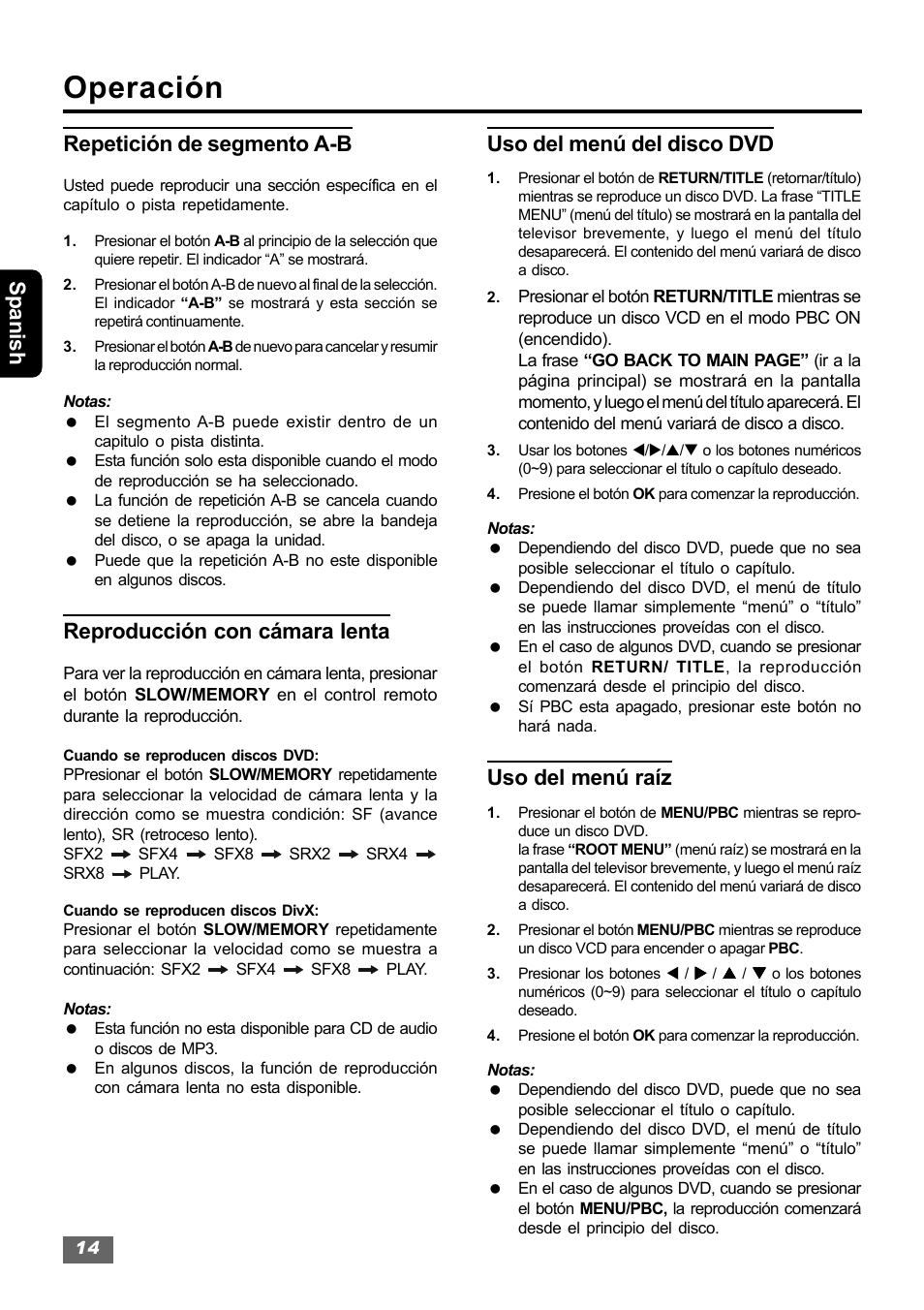 Operación, Spanish repetición de segmento a-b, Reproducción con cámara lenta | Uso del menú del disco dvd, Uso del menú raíz | Insignia IS-HTIB102731 User Manual | Page 42 / 86