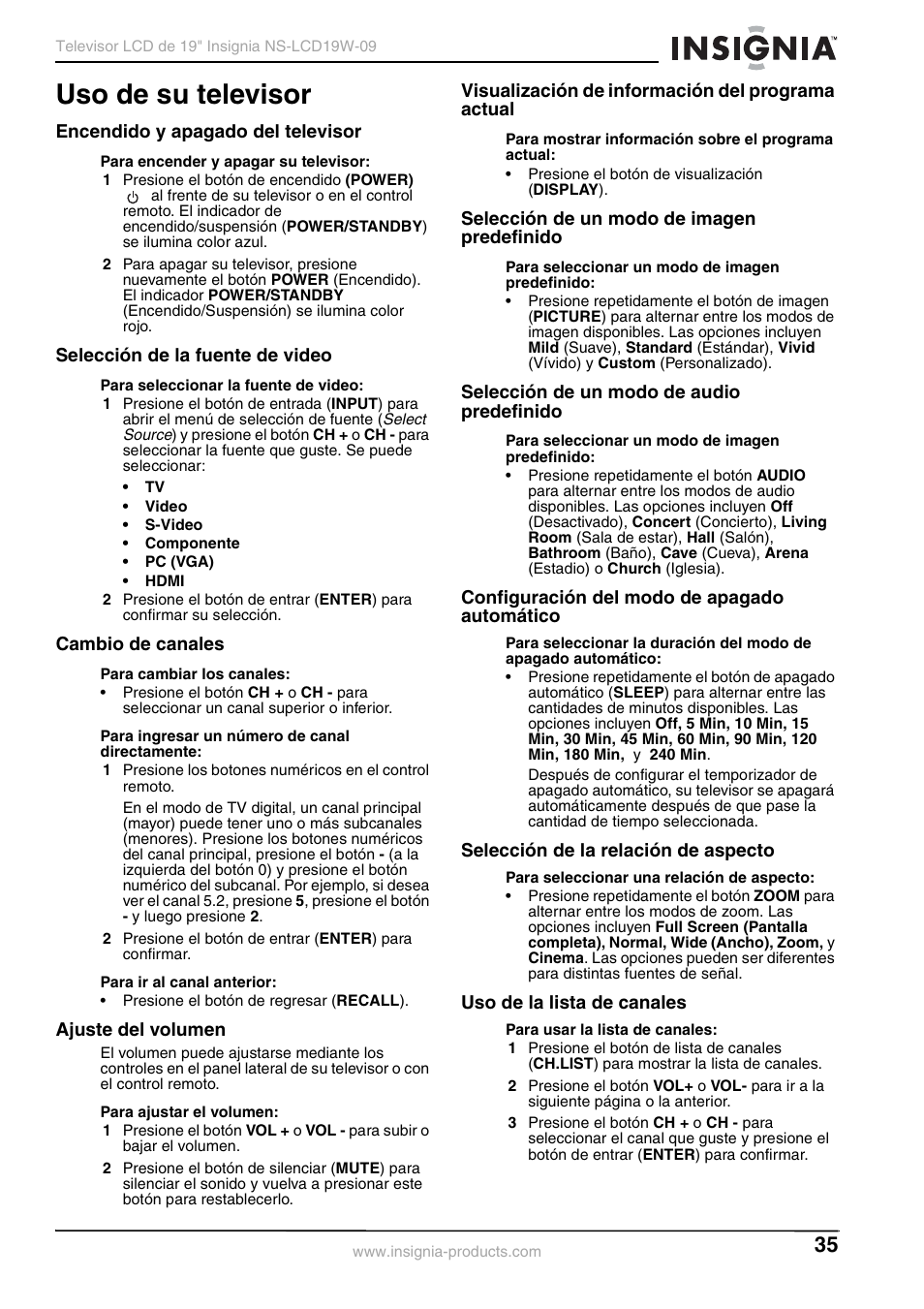 Uso de su televisor, Encendido y apagado del televisor, Selección de la fuente de video | Cambio de canales, Ajuste del volumen, Visualización de información del programa actual, Selección de un modo de imagen predefinido, Selección de un modo de audio predefinido, Configuración del modo de apagado automático, Selección de la relación de aspecto | Insignia NS-LCD19W-09 User Manual | Page 35 / 48