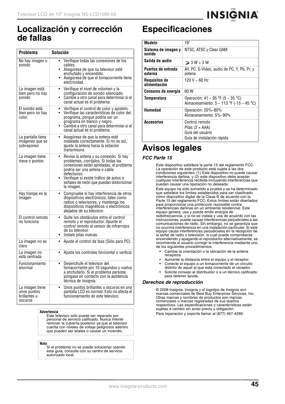 Localización y corrección de fallas, Especificaciones, Avisos legales | Fcc parte 15, Derechos de reproducción | Insignia NS-LCD19W-09 User Manual | Page 45 / 48