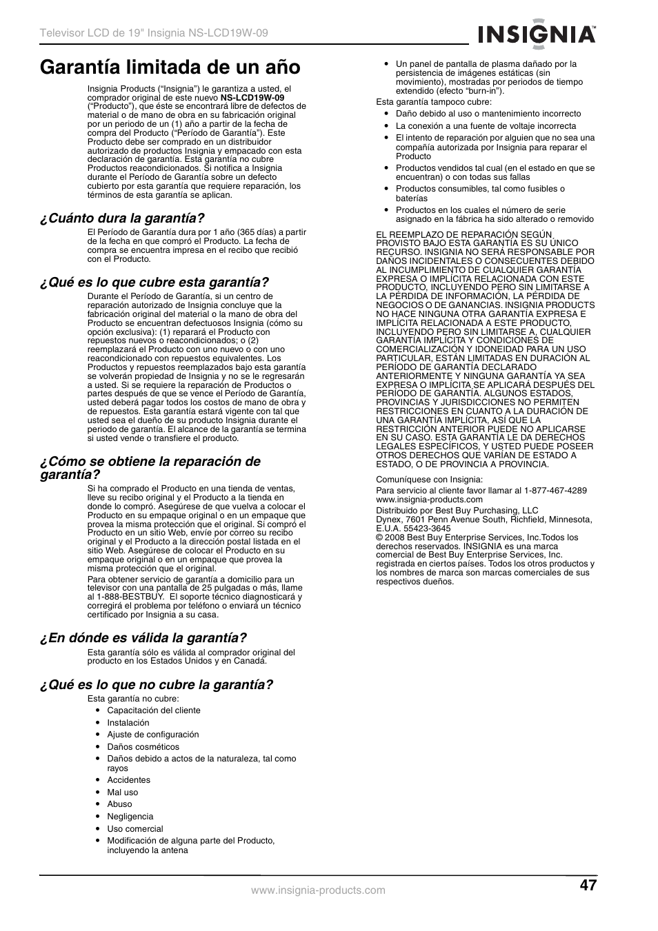 Cuánto dura la garantía, Qué es lo que cubre esta garantía, Cómo se obtiene la reparación de garantía | En dónde es válida la garantía, Qué es lo que no cubre la garantía, Garantía limitada de un año | Insignia NS-LCD19W-09 User Manual | Page 47 / 48