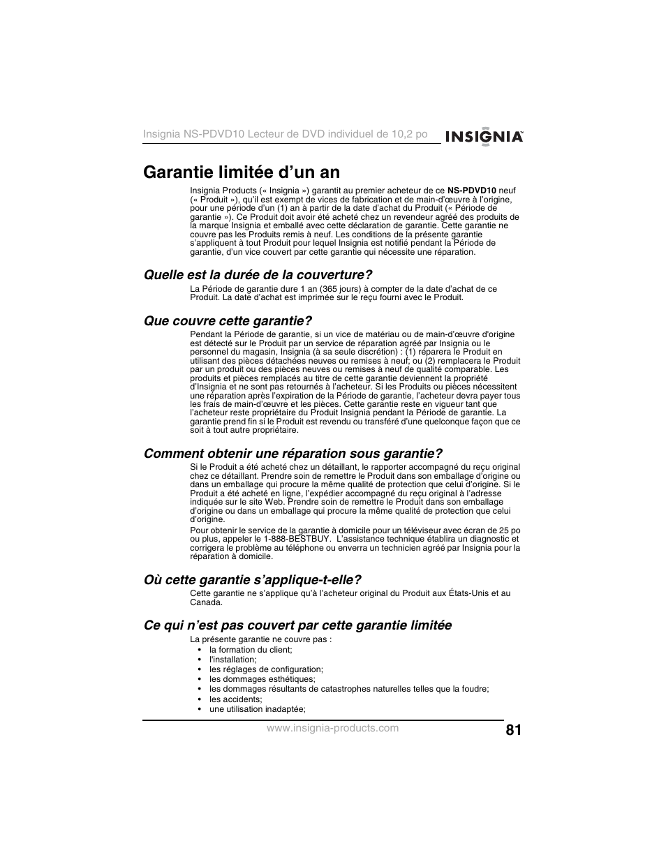 Garantie limitée d’un an, Quelle est la durée de la couverture, Que couvre cette garantie | Comment obtenir une réparation sous garantie, Où cette garantie s’applique-t-elle | Insignia NS-PDVD10 User Manual | Page 83 / 130