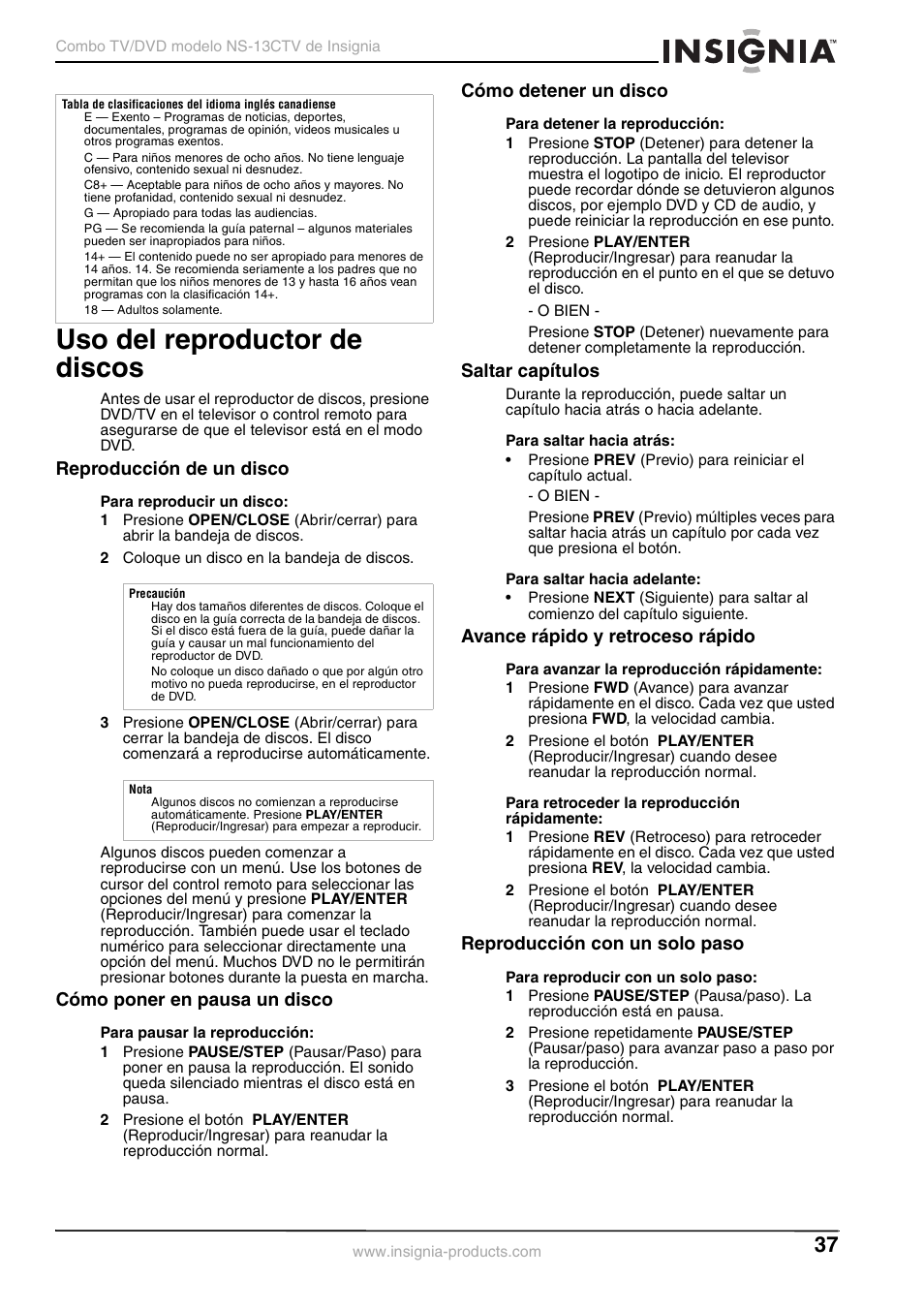 Uso del reproductor de discos, Reproducción de un disco, Cómo poner en pausa un disco | Cómo detener un disco, Saltar capítulos, Avance rápido y retroceso rápido, Reproducción con un solo paso | Insignia NS-13CTV User Manual | Page 39 / 48