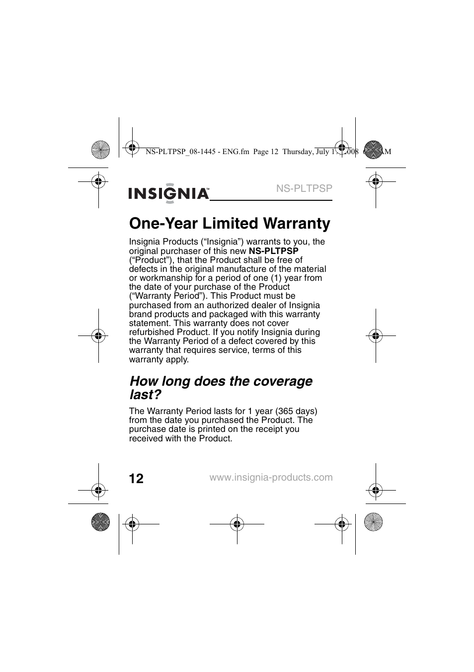 How long does the coverage last, One-year limited warranty | Insignia NS-PLTPSP User Manual | Page 14 / 20