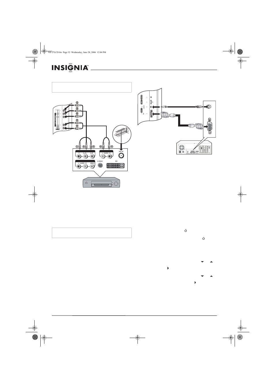 Fonctionnement du téléviseur, Connexion d’un récepteur tvn, Connexion d’un ordinateur | Mise en marche/arrêt de l’appareil, Sélection de la source du signal tv | Insignia NS-27LCD User Manual | Page 32 / 70