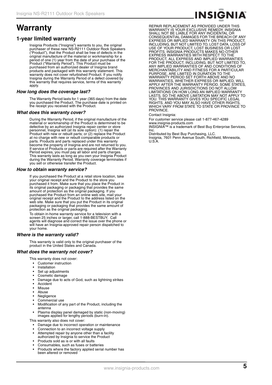 Year limited warranty, How long does the coverage last, What does this warranty cover | How to obtain warranty service, Where is the warranty valid, What does the warranty not cover, Warranty | Insignia Simulated Rock Outdoor Speakers NS-R2111 User Manual | Page 5 / 12