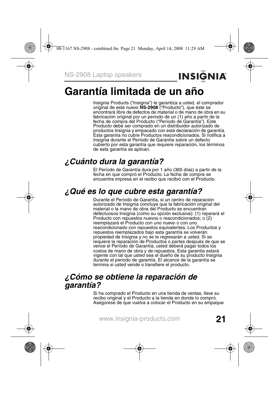 Cuánto dura la garantía, Qué es lo que cubre esta garantía, Cómo se obtiene la reparación de garantía | Garantía limitada de un año | Insignia NS-2908 User Manual | Page 23 / 28