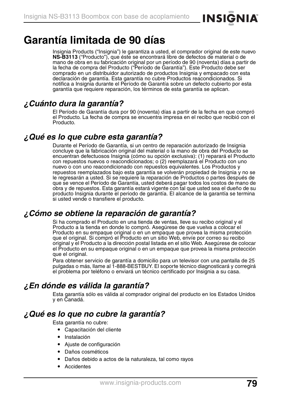 Cuánto dura la garantía, Qué es lo que cubre esta garantía, Cómo se obtiene la reparación de garantía | En dónde es válida la garantía, Qué es lo que no cubre la garantía, Garantía limitada de 90 días | Insignia NS-B3113 User Manual | Page 79 / 84