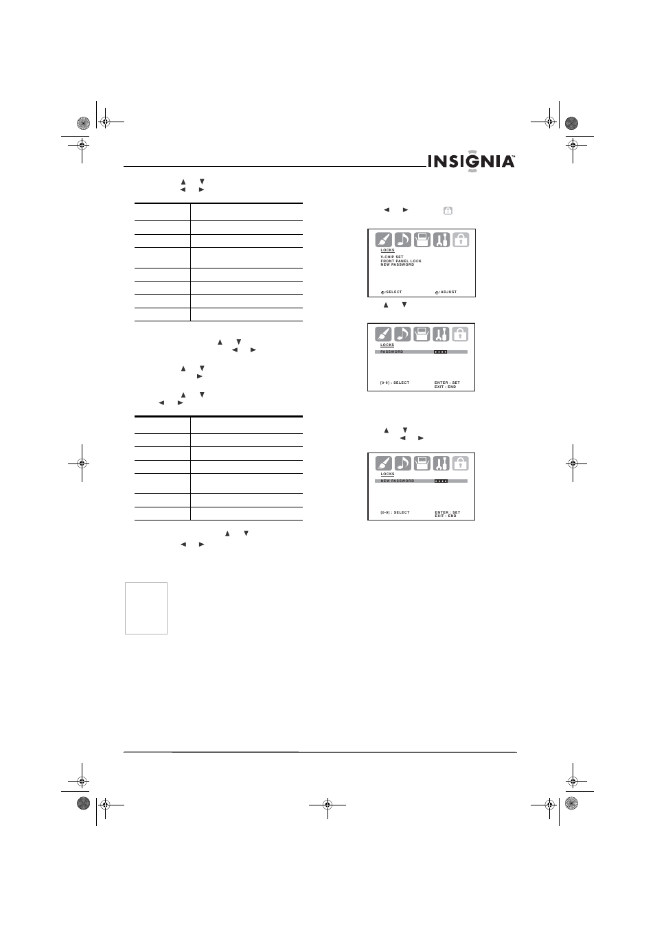 2 press or to select (locks). the locks menu opens, 5 press or to select new password, then press or, Setting the front panel lock | Insignia NS-30HTV User Manual | Page 15 / 88