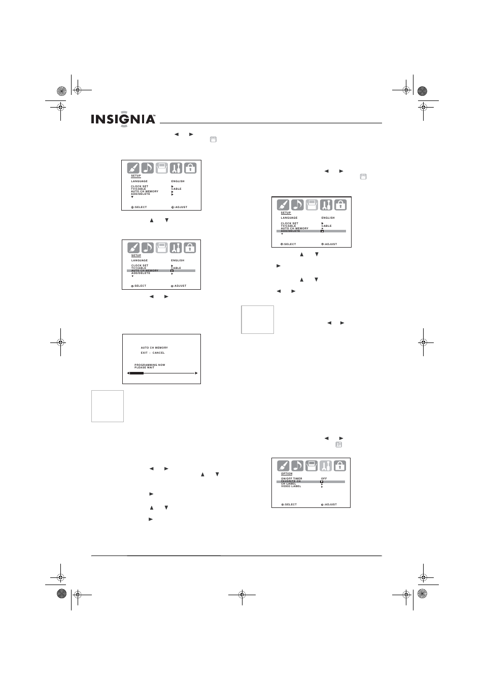 4 appuyer sur , le menu add/delete s'affiche, Enregistrement des canaux favoris | Insignia NS-30HTV User Manual | Page 40 / 88