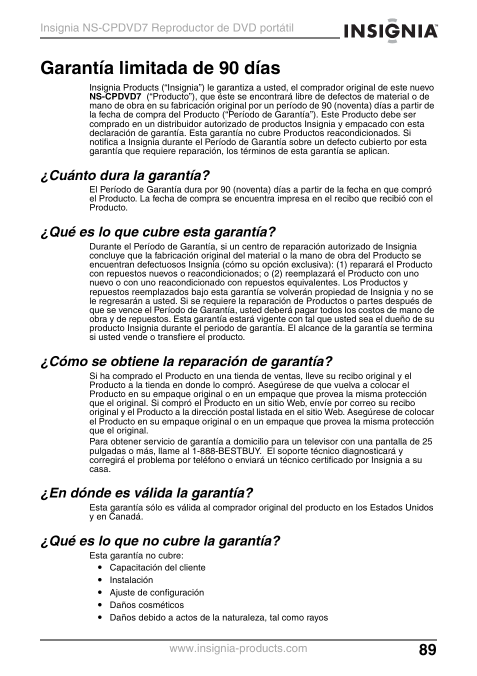 Garantía limitada de 90 días, Cuánto dura la garantía, Qué es lo que cubre esta garantía | Cómo se obtiene la reparación de garantía, En dónde es válida la garantía, Qué es lo que no cubre la garantía | Insignia NS-CPDVD7 User Manual | Page 91 / 96