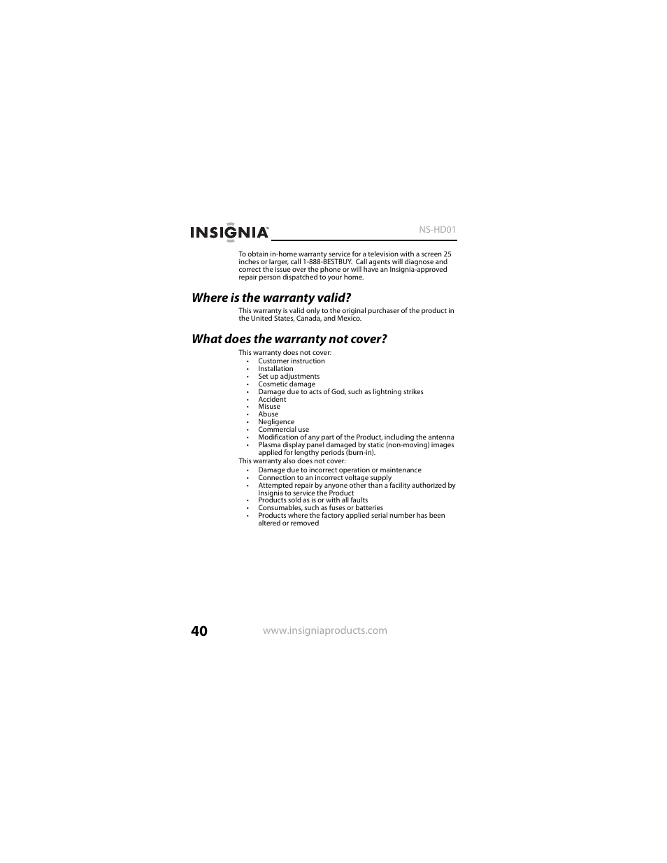 Where is the warranty valid, What does the warranty not cover | Insignia NS-HD01 User Manual | Page 40 / 44