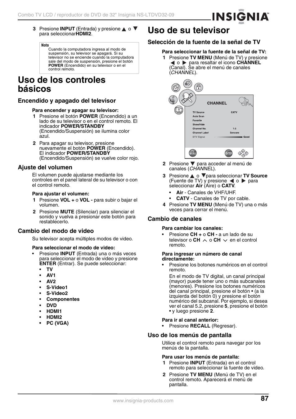 Uso de los controles básicos, Encendido y apagado del televisor, Ajuste del volumen | Cambio del modo de video, Uso de su televisor, Selección de la fuente de la señal de tv, Cambio de canales, Uso de los menús de pantalla | Insignia NS-LTDVD32-09 User Manual | Page 87 / 116