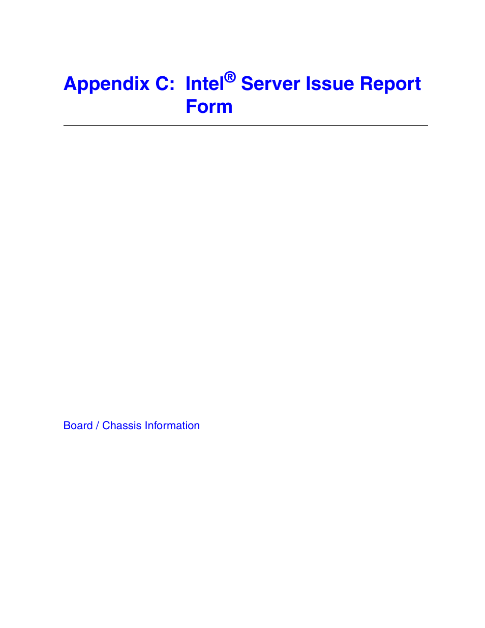 Appendix c: intel, Server issue report form | Intel SR1500AL User Manual | Page 119 / 180