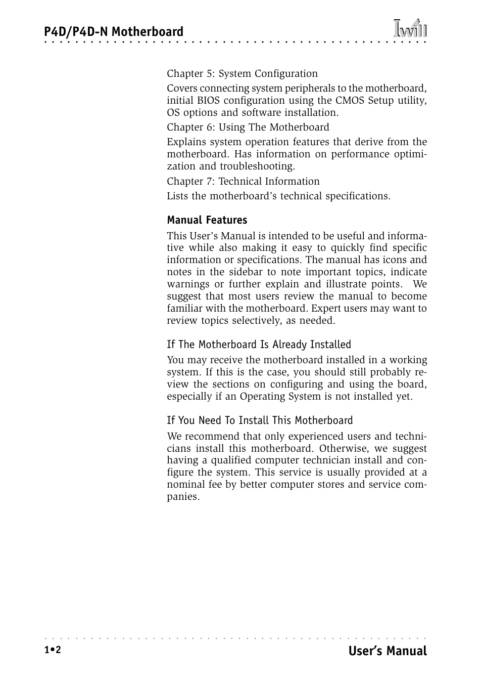 Manual features, If the motherboard is already installed, If you need to install this motherboard | P4d/p4d-n motherboard user’s manual | Intel IWILL P4D-N User Manual | Page 10 / 104