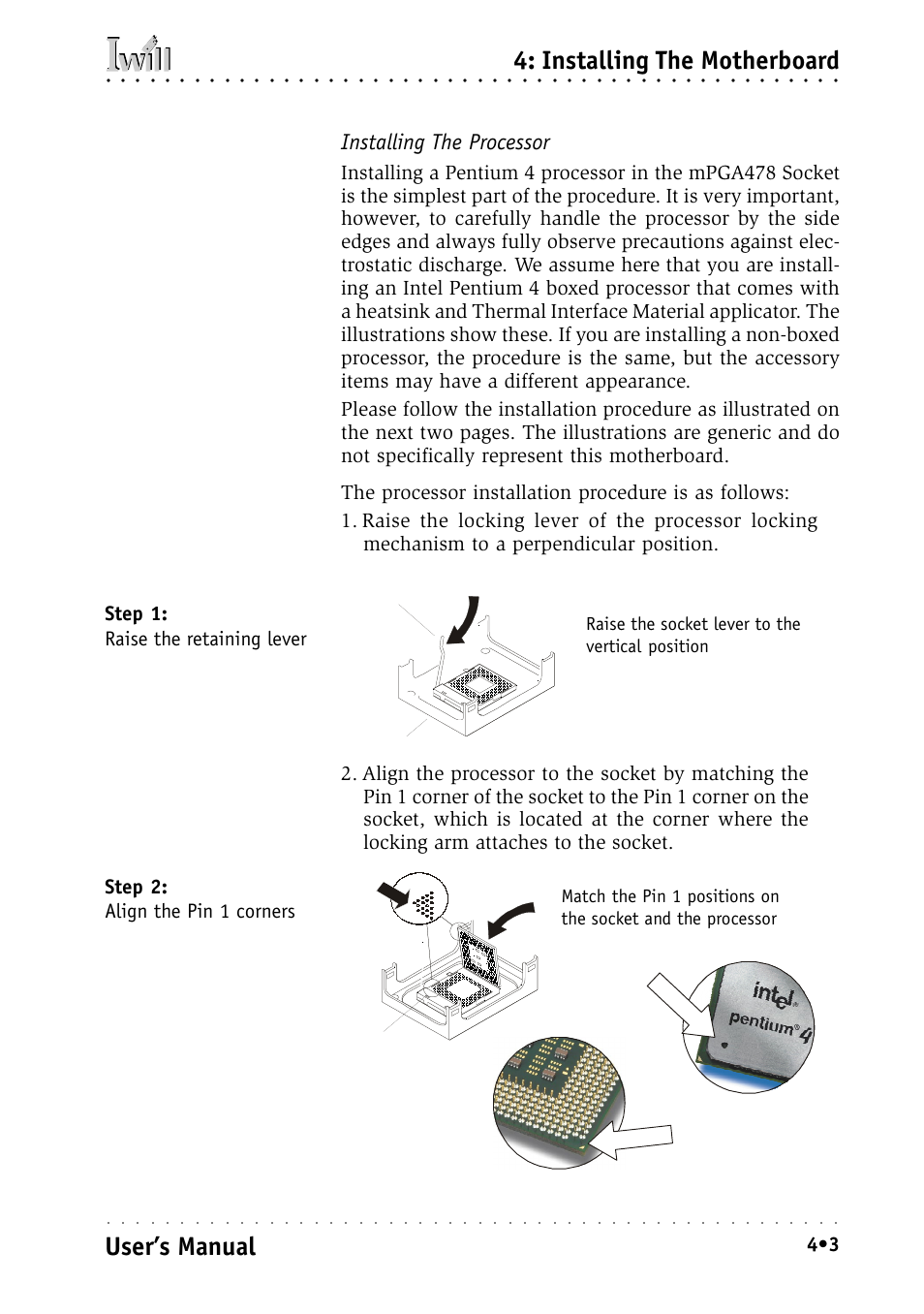 Installing the processor, Installing the motherboard, User’s manual | Step 2: align the pin 1 corners, Raise the socket lever to the vertical position | Intel IWILL P4D-N User Manual | Page 49 / 104