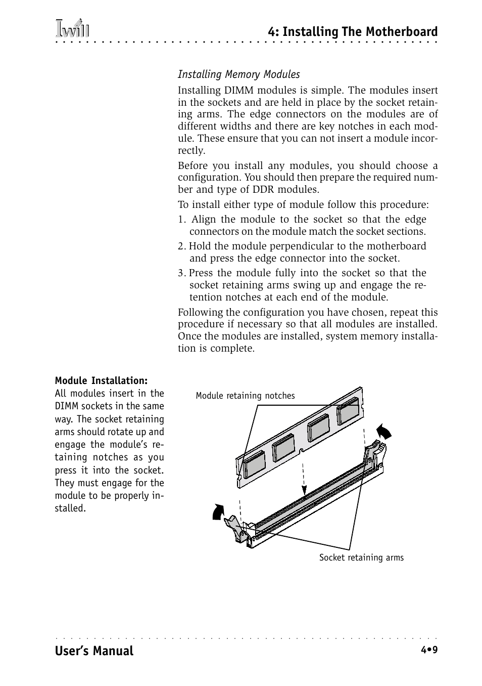 Installing memory modules, Installing the motherboard, User’s manual | Socket retaining arms, Module retaining notches | Intel IWILL P4D-N User Manual | Page 55 / 104