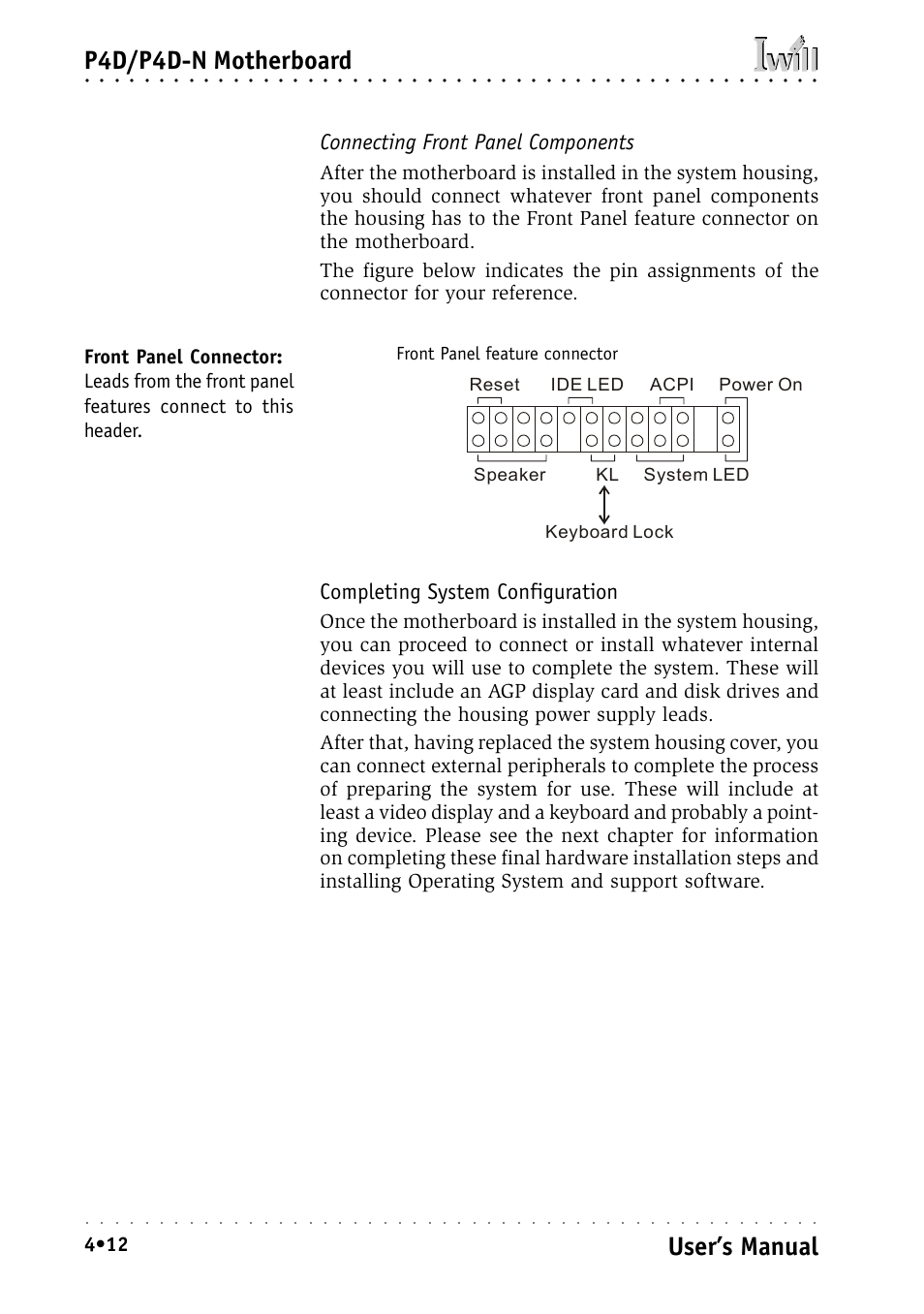 Connecting front panel components, Completing system configuration, P4d/p4d-n motherboard | User’s manual, Front panel feature connector | Intel IWILL P4D-N User Manual | Page 58 / 104