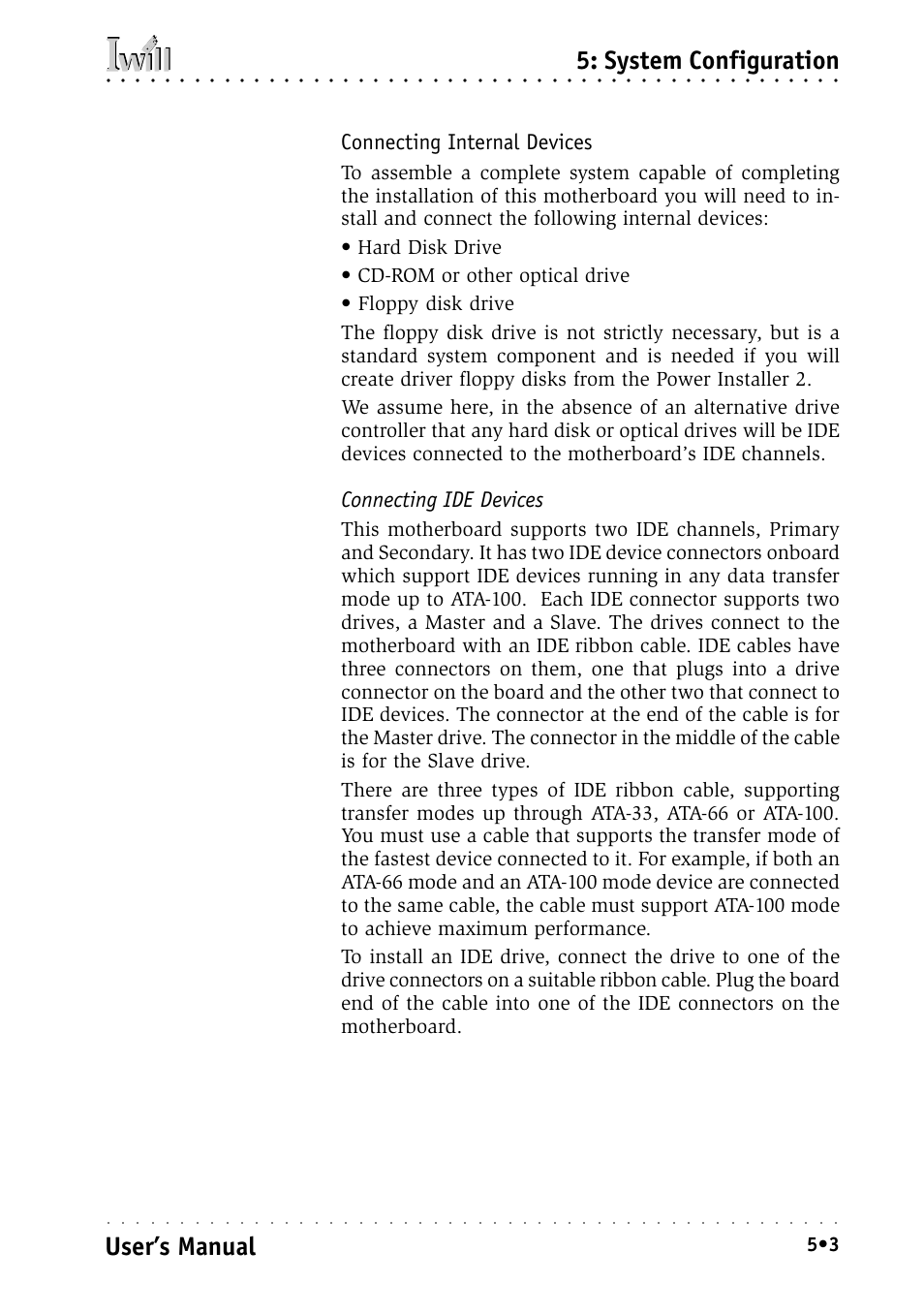 Connecting internal devices, Connecting ide devices, System configuration | User’s manual | Intel IWILL P4D-N User Manual | Page 61 / 104