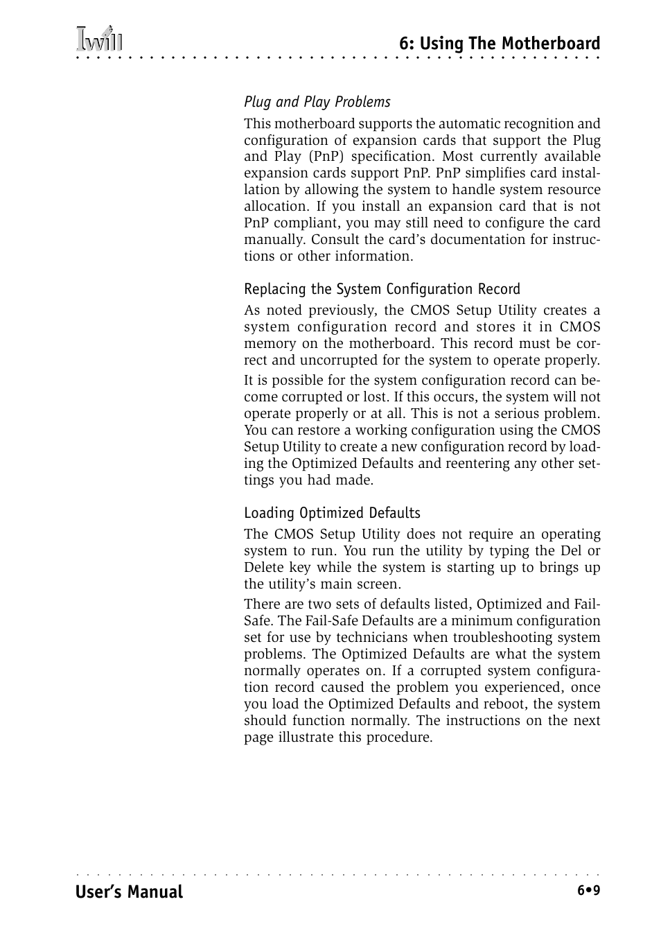 Plug and play problems, Replacing the system configuration record, Loading optimized defaults | Using the motherboard, User’s manual | Intel IWILL P4D-N User Manual | Page 95 / 104