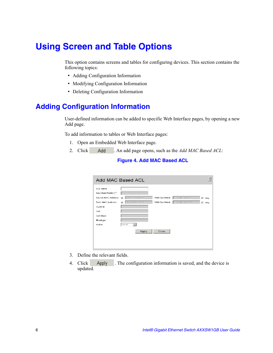 Using screen and table options, Adding configuration information, Figure 4. add mac based acl | Intel AXXSW1GB User Manual | Page 19 / 220
