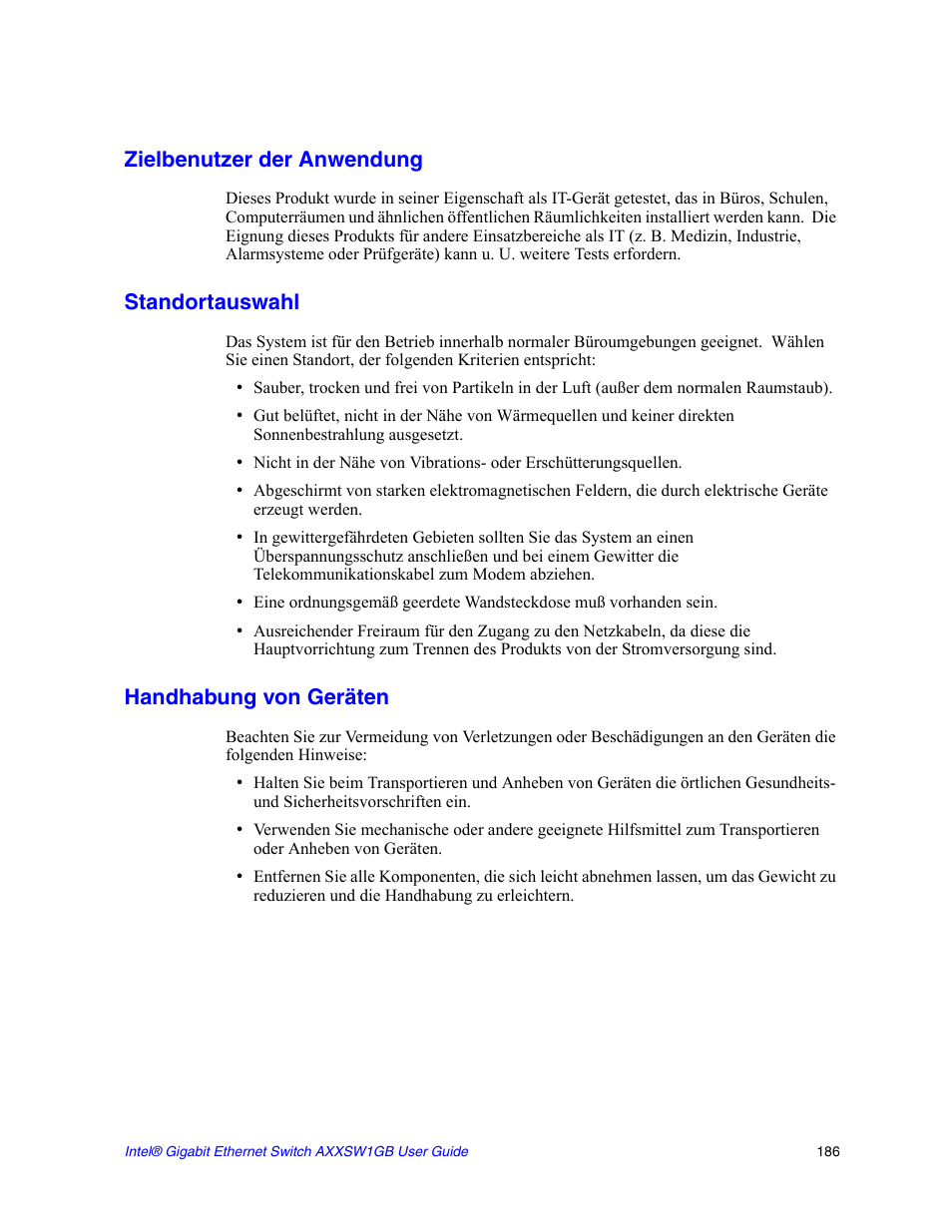 Zielbenutzer der anwendung, Standortauswahl, Handhabung von geräten | Intel AXXSW1GB User Manual | Page 199 / 220