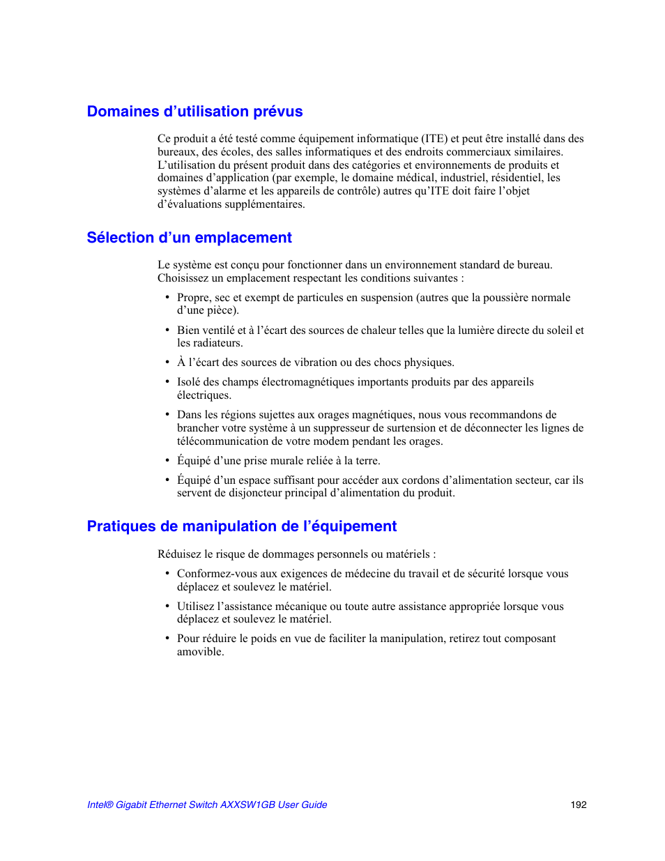 Domaines d’utilisation prévus, Sélection d’un emplacement, Pratiques de manipulation de l’équipement | Intel AXXSW1GB User Manual | Page 205 / 220