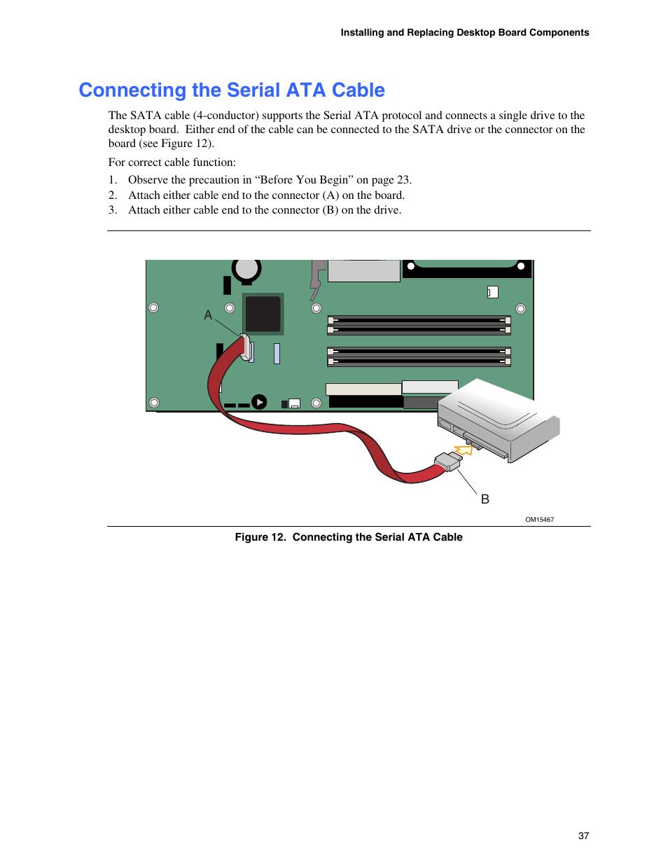 Connecting the serial ata cable, Connecting the ide cable | Intel D865GBF User Manual | Page 37 / 94