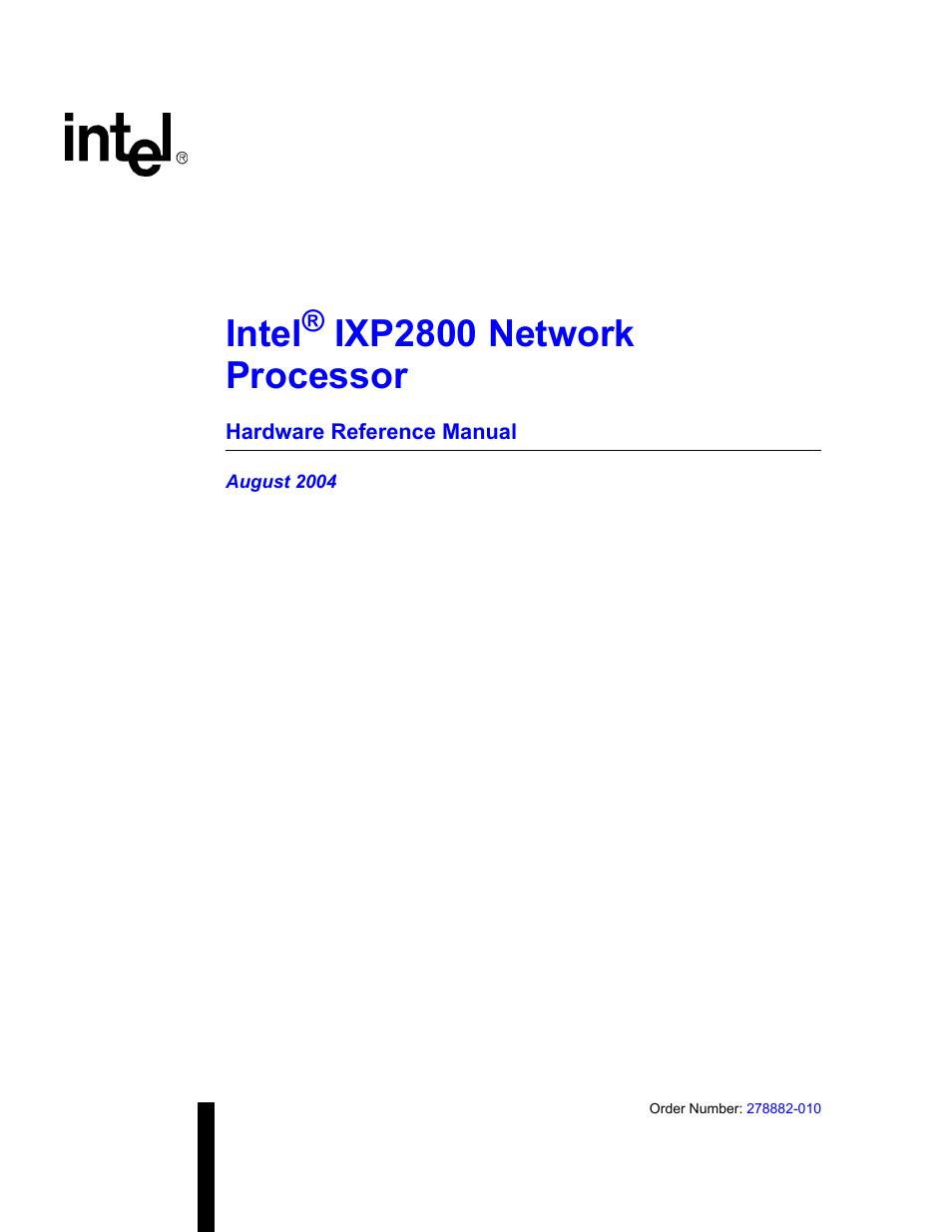 Intel NETWORK PROCESSOR IXP2800 User Manual | 430 pages