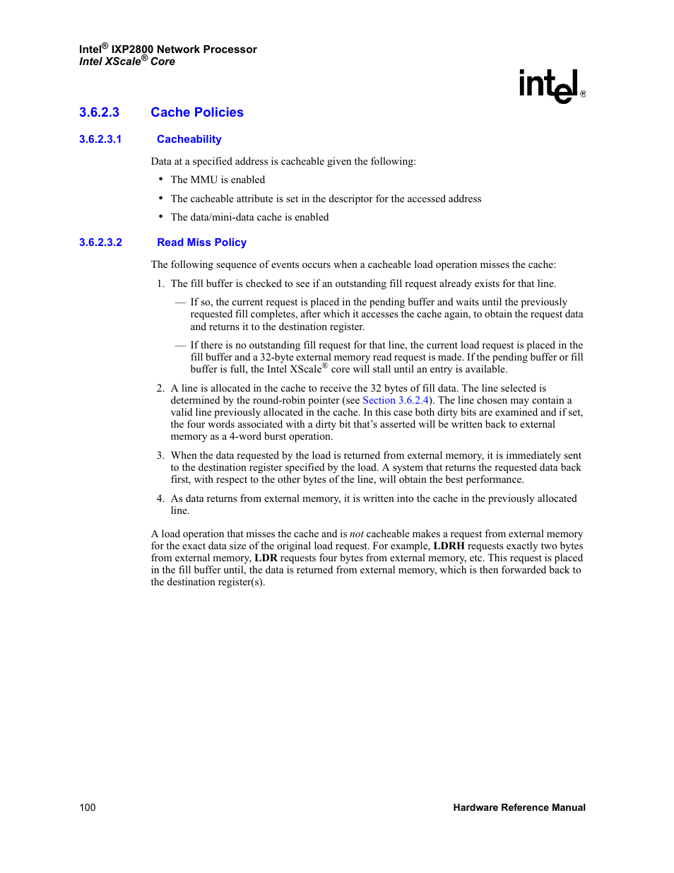 3 cache policies, 1 cacheability, 2 read miss policy | Cache policies | Intel NETWORK PROCESSOR IXP2800 User Manual | Page 100 / 430