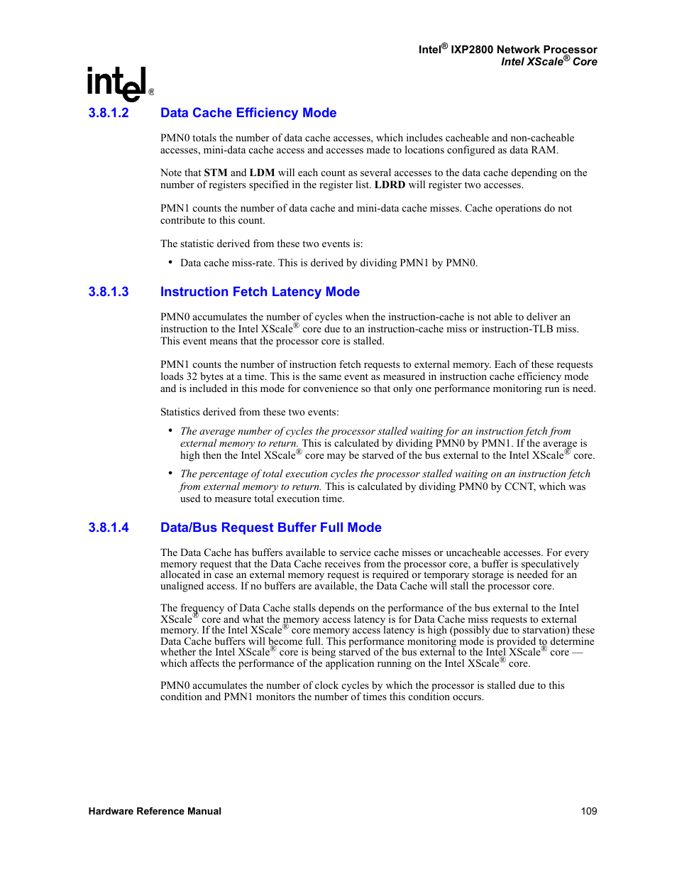 2 data cache efficiency mode, 3 instruction fetch latency mode, 4 data/bus request buffer full mode | Data cache efficiency mode, Instruction fetch latency mode, Data/bus request buffer full mode | Intel NETWORK PROCESSOR IXP2800 User Manual | Page 109 / 430