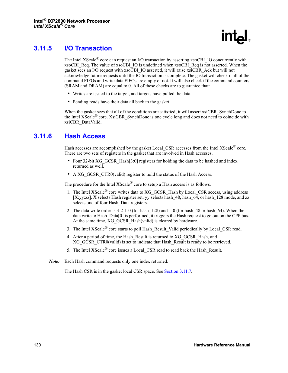 5 i/o transaction, 6 hash access, 5 i/o transaction 3.11.6 hash access | Intel NETWORK PROCESSOR IXP2800 User Manual | Page 130 / 430