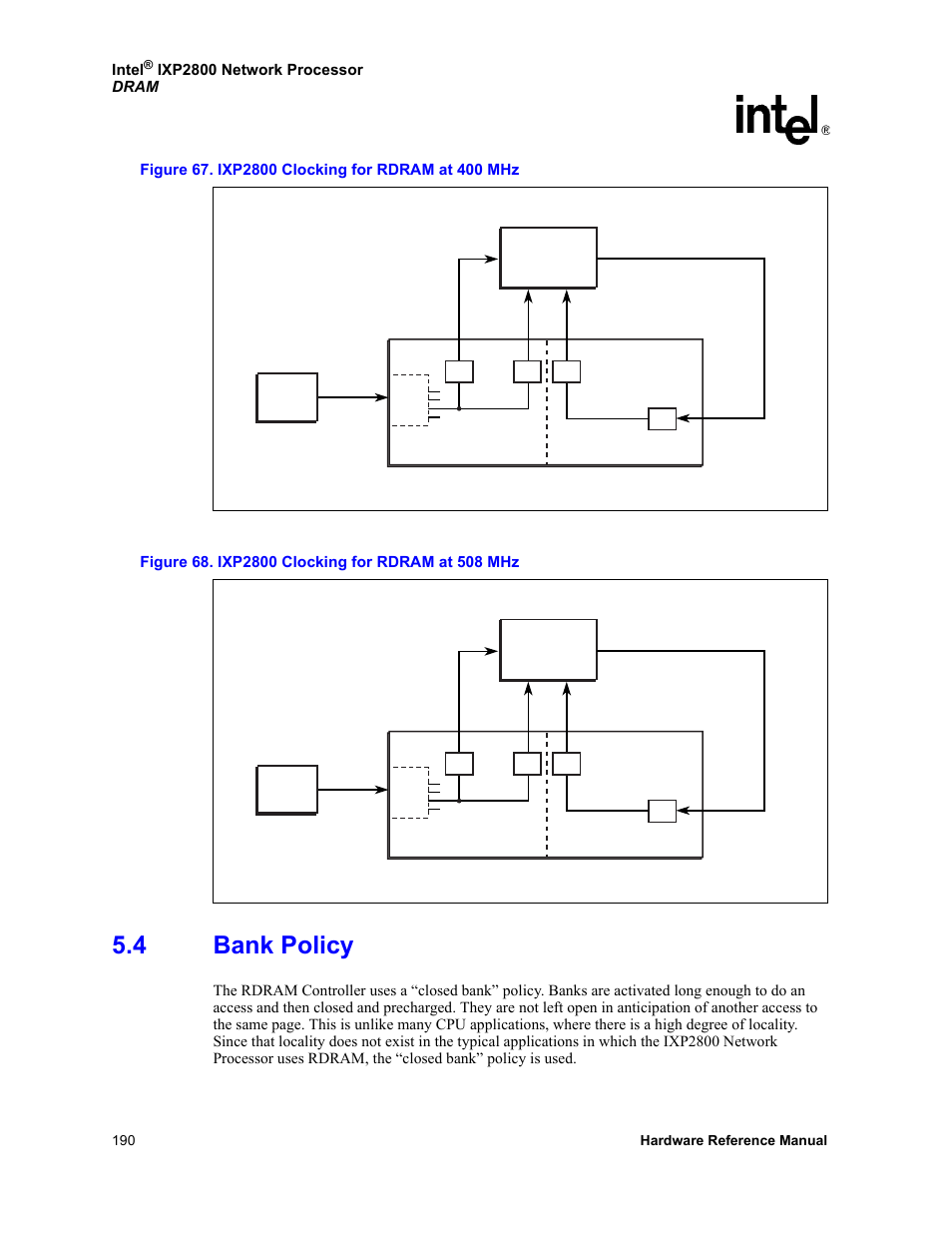 4 bank policy, Bank policy, Figure 67 | Figure 68, Intel, Ixp2800 network processor dram | Intel NETWORK PROCESSOR IXP2800 User Manual | Page 190 / 430