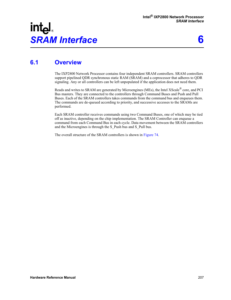 Sram interface 6, 1 overview, Sram interface | Overview, Section 6, “sram interface | Intel NETWORK PROCESSOR IXP2800 User Manual | Page 207 / 430