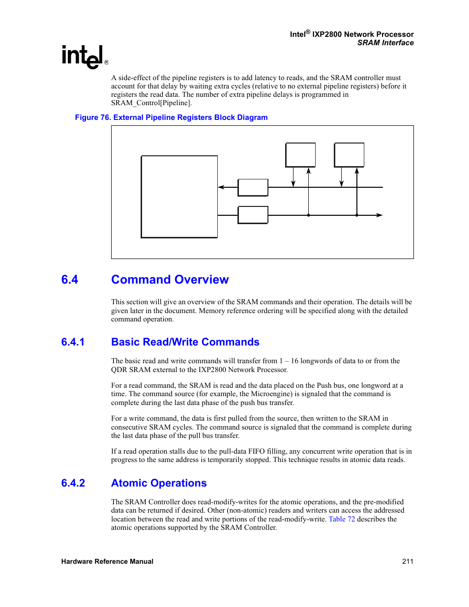 4 command overview, 1 basic read/write commands, 2 atomic operations | Command overview 6.4.1, Basic read/write commands, Atomic operations, 76 external pipeline registers block diagram, Figure 76 | Intel NETWORK PROCESSOR IXP2800 User Manual | Page 211 / 430