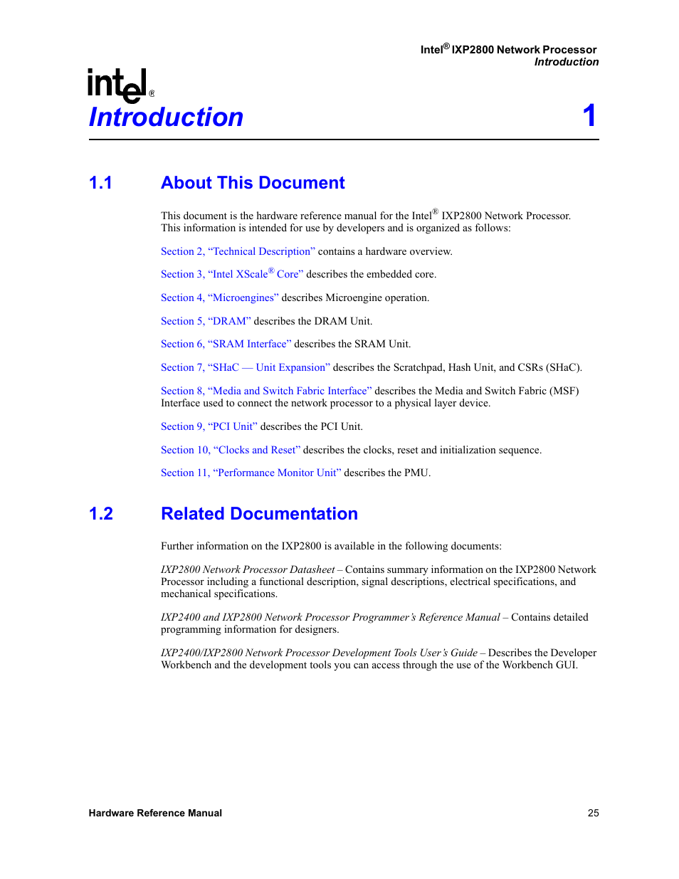 Introduction 1, 1 about this document, 2 related documentation | Introduction, About this document, Related documentation | Intel NETWORK PROCESSOR IXP2800 User Manual | Page 25 / 430