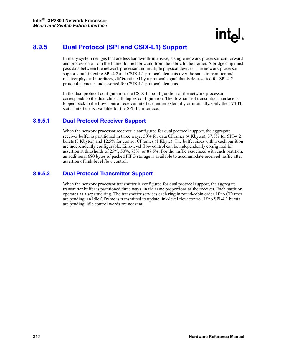 5 dual protocol (spi and csix-l1) support, 1 dual protocol receiver support, 2 dual protocol transmitter support | Dual protocol (spi and csix-l1) support 8.9.5.1, Dual protocol receiver support, Dual protocol transmitter support | Intel NETWORK PROCESSOR IXP2800 User Manual | Page 312 / 430