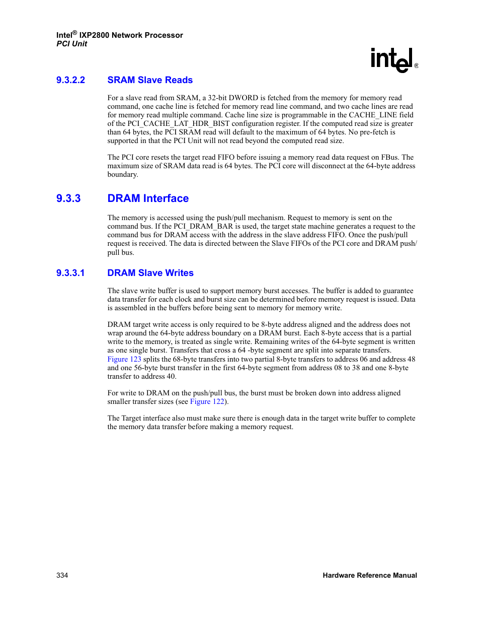 2 sram slave reads, 3 dram interface, 1 dram slave writes | Sram slave reads, Dram interface 9.3.3.1, Dram slave writes | Intel NETWORK PROCESSOR IXP2800 User Manual | Page 334 / 430