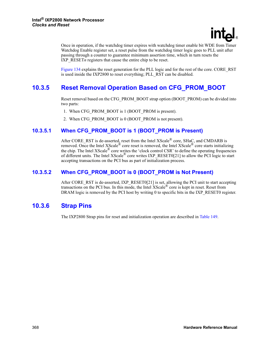5 reset removal operation based on cfg_prom_boot, 1 when cfg_prom_boot is 1 (boot_prom is present), 6 strap pins | Intel NETWORK PROCESSOR IXP2800 User Manual | Page 368 / 430