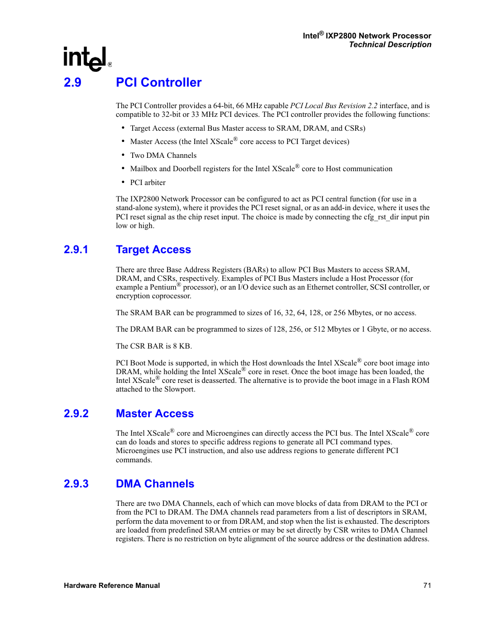 9 pci controller, 1 target access, 2 master access | 3 dma channels, Pci controller 2.9.1, Target access, Master access, Dma channels | Intel NETWORK PROCESSOR IXP2800 User Manual | Page 71 / 430