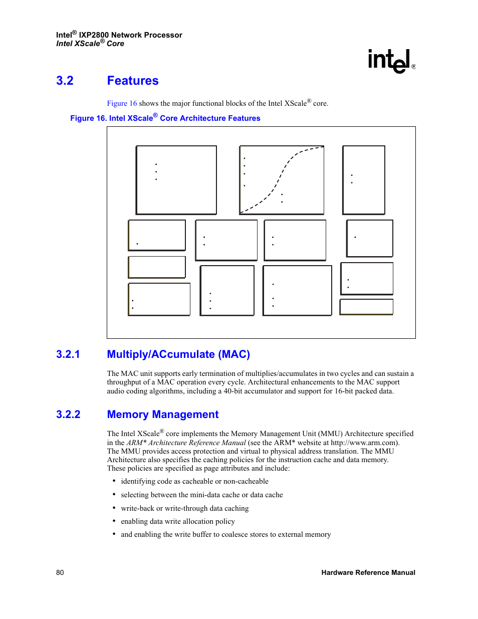 2 features, 1 multiply/accumulate (mac), 2 memory management | Features 3.2.1, Multiply/accumulate (mac), Memory management, 16 intel xscale | Intel NETWORK PROCESSOR IXP2800 User Manual | Page 80 / 430