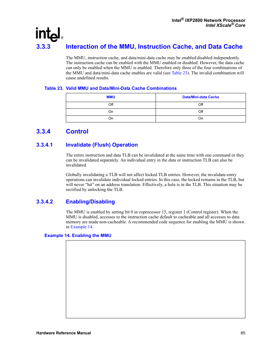 4 control, 1 invalidate (flush) operation, 2 enabling/disabling | Control 3.3.4.1, Invalidate (flush) operation, Enabling/disabling, 23 valid mmu and data/mini-data cache combinations | Intel NETWORK PROCESSOR IXP2800 User Manual | Page 85 / 430