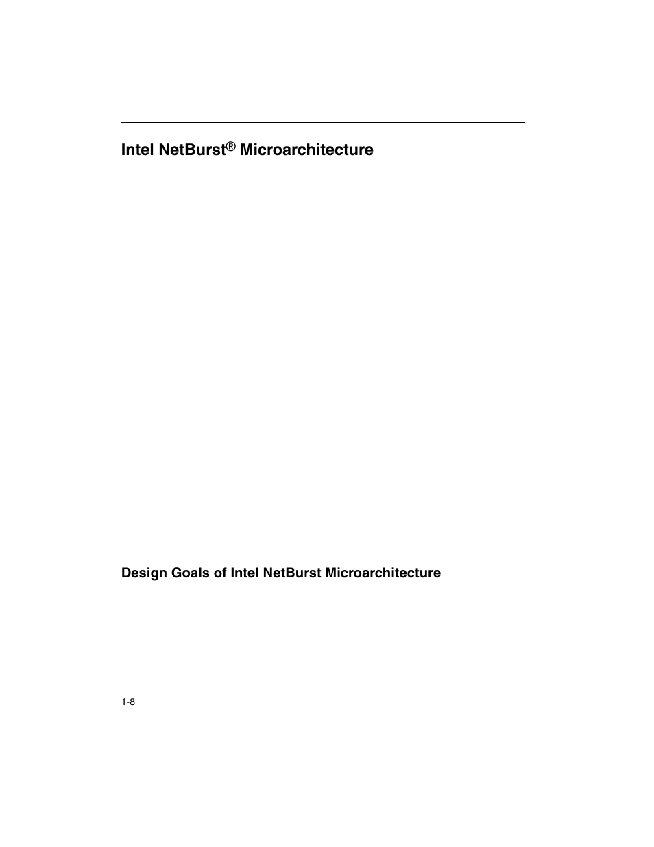 Intel netburst® microarchitecture, Design goals of intel netburst microarchitecture, Intel netburst | Microarchitecture | Intel ARCHITECTURE IA-32 User Manual | Page 36 / 568