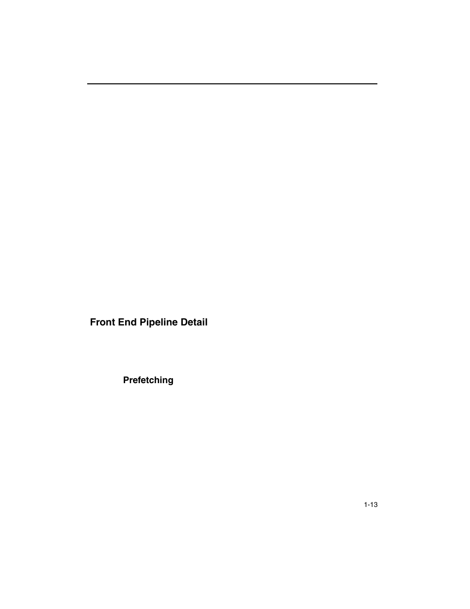 Front end pipeline detail, Prefetching, Front end pipeline detail -13 | Prefetching -13 | Intel ARCHITECTURE IA-32 User Manual | Page 41 / 568