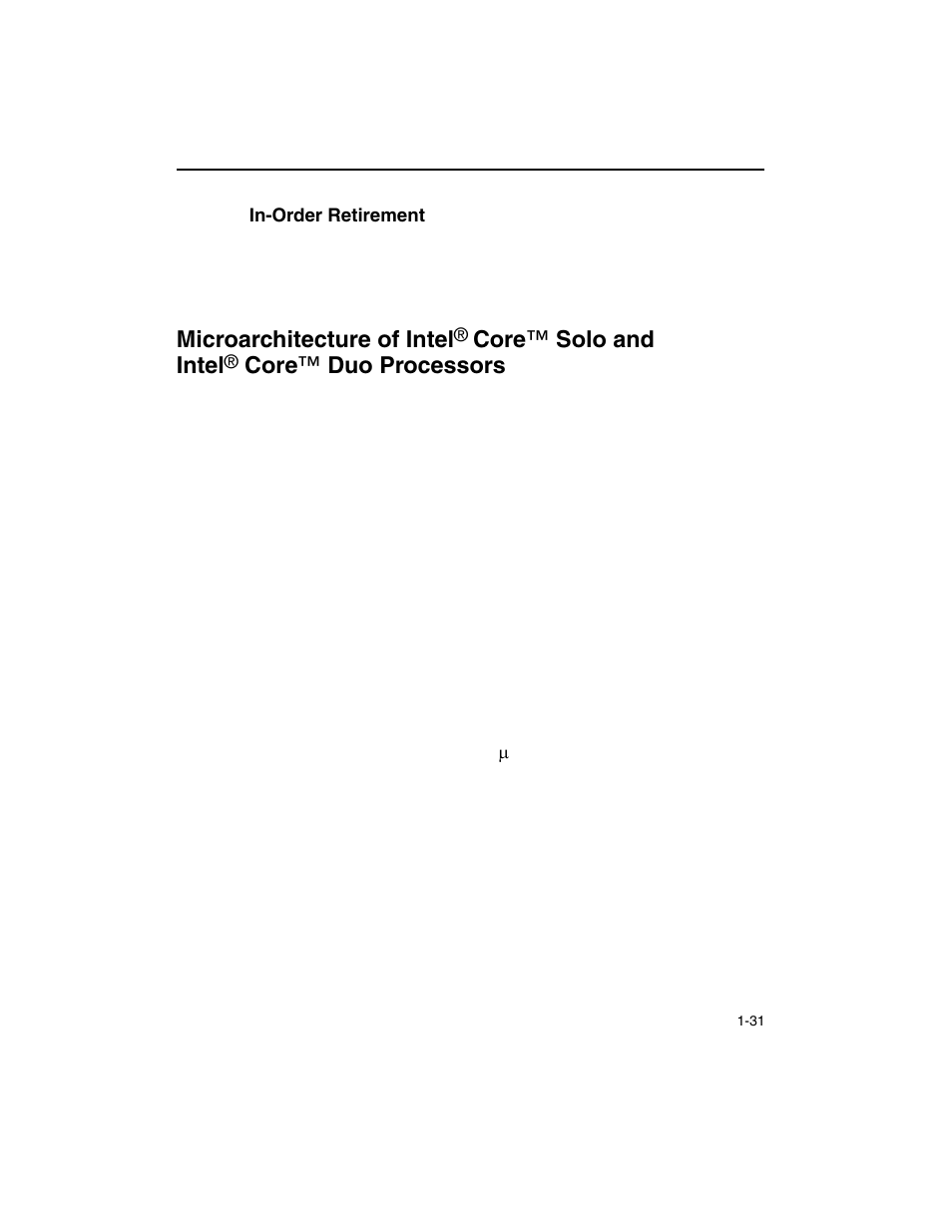 In-order retirement, In-order retirement -31, Microarchitecture of intel | Core ™ solo and intel, Core ™ duo processors | Intel ARCHITECTURE IA-32 User Manual | Page 59 / 568
