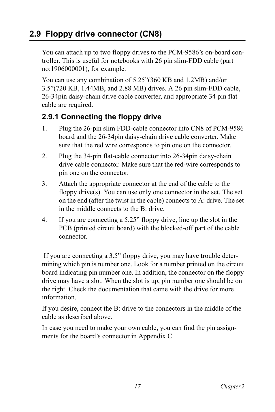 9 floppy drive connector (cn8), 1 connecting the floppy drive, Parallel port connector (cn4) | Keyboard and ps/2 mouse connector (cn19) | Intel M600 User Manual | Page 27 / 110