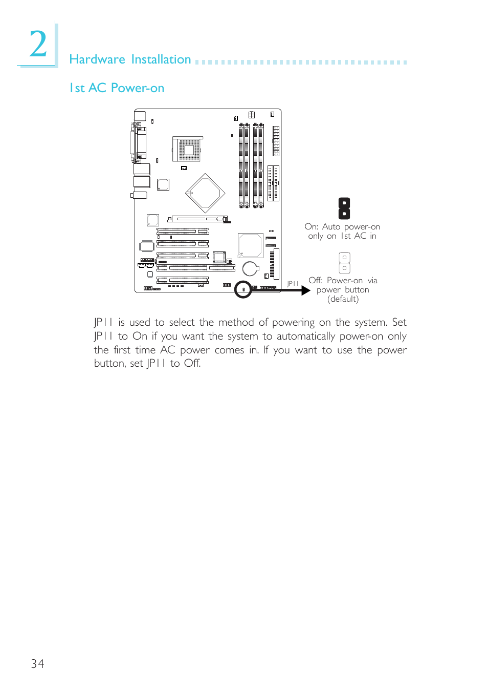 Hardware installation 1st ac power-on | Intel System Board G4H875-B User Manual | Page 34 / 129